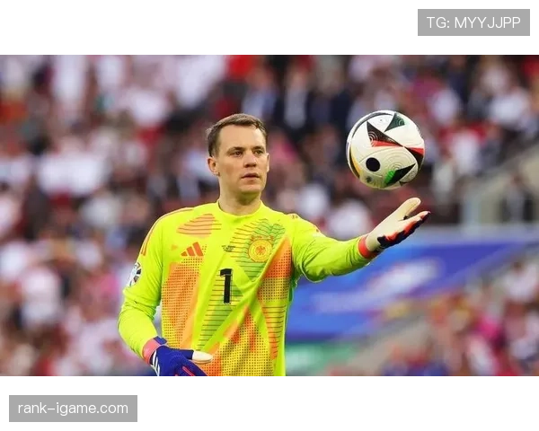 诺伊尔重返国家队，德国足球迎来希望与挑战并存的新篇章